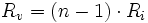 R_v = (n - 1) \cdot R_i