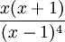 \frac {x(x+1)} {(x-1)^4}